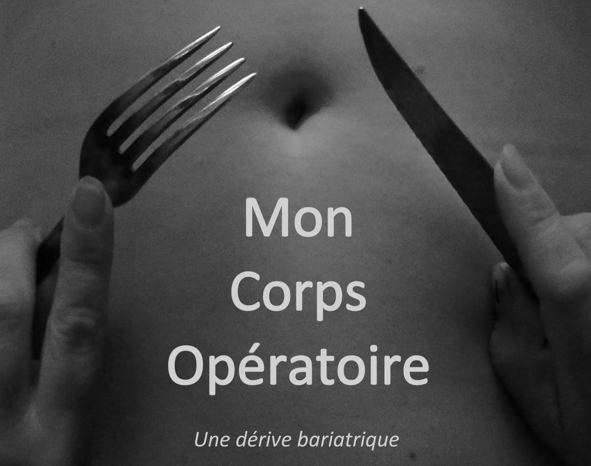 ECOUTE SONORE "Mon corps opératoire, une dérive bariatrique"