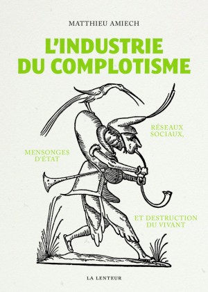Présentation du livre "L'industrie du complotisme"