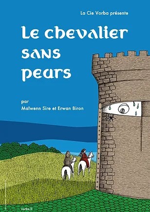 SPECTACLE "LE CHEVALIER SANS PEUR"